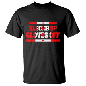 Elbows Up Gloves Off T Shirt Canadian Ice Hockey Lover Gift TS12 Black Print Your Wear