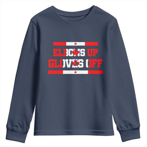 Elbows Up Gloves Off Youth Sweatshirt Canadian Ice Hockey Lover Gift TS12 Navy Print Your Wear