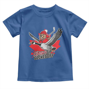 Elbows Up Gloves Off Toddler T Shirt Canadian Ice Hockey Beaver Gift TS12 Royal Blue Print Your Wear