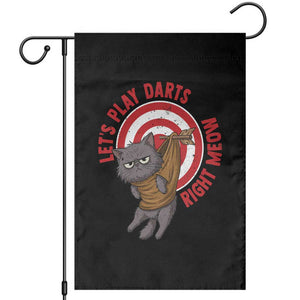 Funny Cat Darts Lover Garden Flag Lets Play Darts Right Meow TS12 Black Print Your Wear