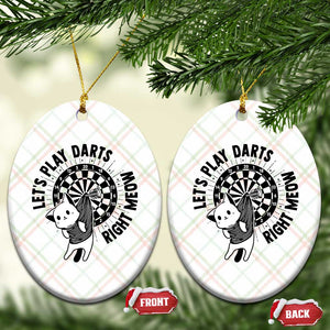 Lets Play Darts Right Meow Ceramic Ornament Cute Cat Dart Player Pub Game Gift TS12 Print Your Wear