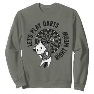 Lets Play Darts Right Meow Sweatshirt Cute Cat Dart Player Pub Game Gift TS12 Military Green Print Your Wear