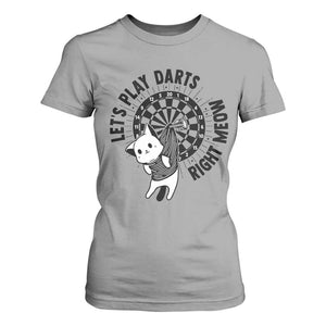 Lets Play Darts Right Meow T Shirt For Women Cute Cat Dart Player Pub Game Gift TS12 Sport Gray Print Your Wear