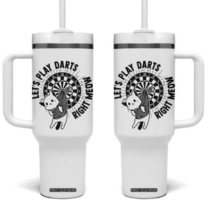 Lets Play Darts Right Meow Tumbler With Handle Cute Cat Dart Player Pub Game Gift TS12 One Size: 40 oz White Print Your Wear