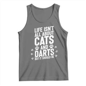 Life Is Not All Cats And Darts But It Should Be Tank Top Cat Lover Dartist Gift TS12 Black Heather Print Your Wear