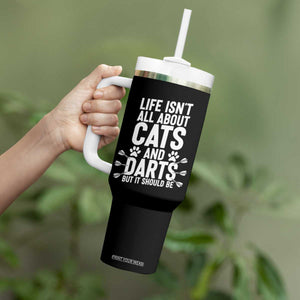 Life Is Not All Cats And Darts But It Should Be Tumbler With Handle Cat Lover Dartist Gift TS12 Print Your Wear