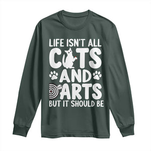Life Is Not All Cats And Darts But It Should Be Long Sleeve Shirt Funny Dartist Gift TS12 Dark Forest Green Print Your Wear