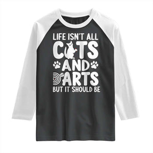 Life Is Not All Cats And Darts But It Should Be Raglan Shirt Funny Dartist Gift TS12 Black White Print Your Wear