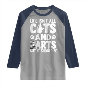 Life Is Not All Cats And Darts But It Should Be Raglan Shirt Funny Dartist Gift TS12 Sport Gray Navy Print Your Wear