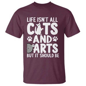 Life Is Not All Cats And Darts But It Should Be T Shirt Funny Dartist Gift TS12 Maroon Print Your Wear