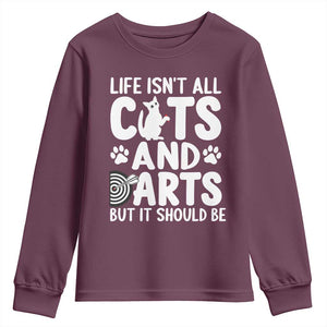 Life Is Not All Cats And Darts But It Should Be Youth Sweatshirt Funny Dartist Gift TS12 Maroon Print Your Wear