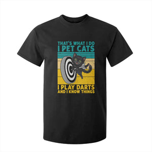 Funny Retro Sunset Cat Darts T Shirt For Kid I Pet Cats I Play Darts And I Know Things TS12 Black Print Your Wear