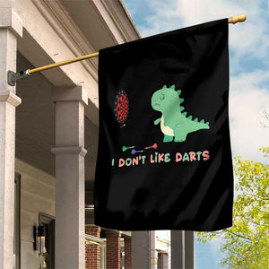 Funny Dinosaur Dartist Player Gift Garden Flag I Do Not Like Darts TS12 Print Your Wear