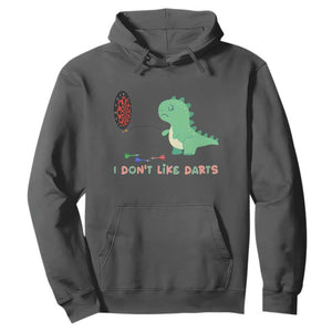 Funny Dinosaur Dartist Player Gift Hoodie I Do Not Like Darts TS12 Dark Heather Print Your Wear