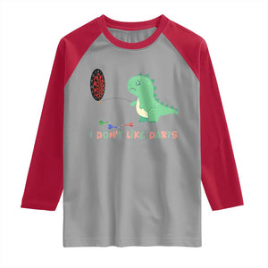 Funny Dinosaur Dartist Player Gift Raglan Shirt I Do Not Like Darts TS12 Sport Gray Red Print Your Wear