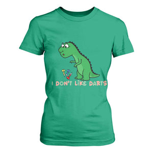 Funny Dinosaur Short Arms Problem T Shirt For Women I Do Not Like Darts TS12 Irish Green Print Your Wear