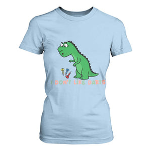 Funny Dinosaur Short Arms Problem T Shirt For Women I Do Not Like Darts TS12 Light Blue Print Your Wear
