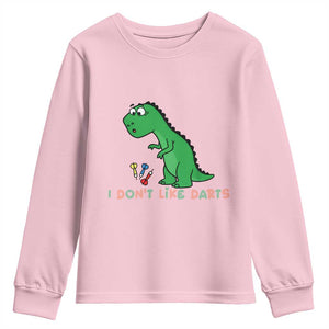 Funny Dinosaur Short Arms Problem Youth Sweatshirt I Do Not Like Darts TS12 Light Pink Print Your Wear