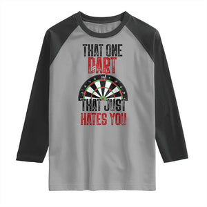 That One Dart That Just Hates You Raglan Shirt Funny Dartist Gift TS12 Sport Gray Black Print Your Wear