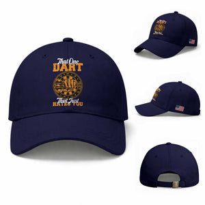 Funny Dartist Pub Game Baseball Cap That One Dart That Just Hates You TS12 Baseball Cap Universal Fit Dark Blue Print Your Wear