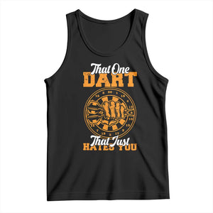 Funny Dartist Pub Game Tank Top That One Dart That Just Hates You TS12 Black Print Your Wear