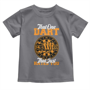 Funny Dartist Pub Game Toddler T Shirt That One Dart That Just Hates You TS12 Charcoal Print Your Wear