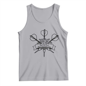 Funny Darts Sarcasm Tank Top That One Dart That Just Hates You TS12 Athletic Heather Print Your Wear