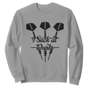 Funny I Suck At Darts Sweatshirt Bar Game Lover Dartist Gift TS12 Sport Gray Print Your Wear