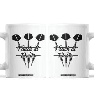 Funny I Suck At Darts Coffee Mug Bar Game Lover Dartist Gift TS12 White Print Your Wear