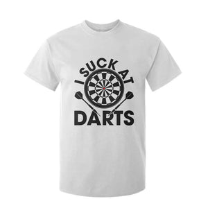 Funny I Suck At Darts T Shirt For Kid Darts Lover Gift For Bad Players TS12 White Print Your Wear