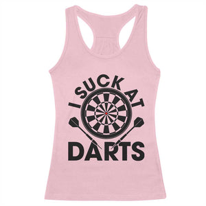 Funny I Suck At Darts Racerback Tank Top Darts Lover Gift For Bad Players TS12 Light Pink Print Your Wear