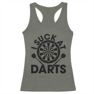 Funny I Suck At Darts Racerback Tank Top Darts Lover Gift For Bad Players TS12 Military Green Print Your Wear