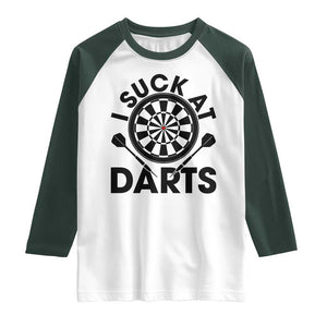 Funny I Suck At Darts Raglan Shirt Darts Lover Gift For Bad Players TS12 White Dark Forest Green Print Your Wear