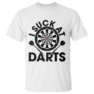 Funny I Suck At Darts T Shirt Darts Lover Gift For Bad Players TS12 White Print Your Wear