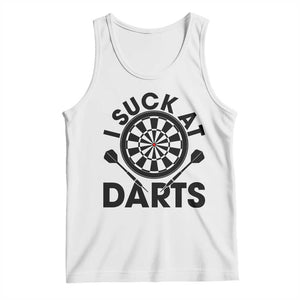 Funny I Suck At Darts Tank Top Darts Lover Gift For Bad Players TS12 White Print Your Wear