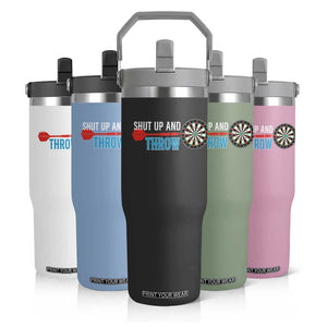 Shut Up And Throw Flip Straw Tumbler Funny Darts Player Gift TS12 Print Your Wear