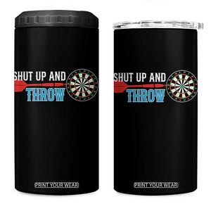 Shut Up And Throw 4 in 1 Can Cooler Tumbler Funny Darts Player Gift TS12 One Size: 16 oz Black Print Your Wear