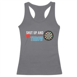 Shut Up And Throw Racerback Tank Top Funny Darts Player Gift TS12 Charcoal Print Your Wear