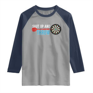 Shut Up And Throw Raglan Shirt Funny Darts Player Gift TS12 Sport Gray Navy Print Your Wear