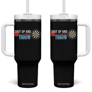 Shut Up And Throw Tumbler With Handle Funny Darts Player Gift TS12 One Size: 40 oz Black Print Your Wear