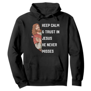 Funny Christian Faith Darts Player Gift Hoodie Keep Calm And Trust In Jesus He Never Misses TS12 Black Print Your Wear