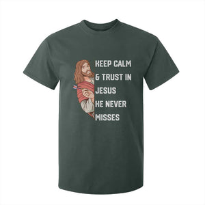 Funny Christian Faith Darts Player Gift T Shirt For Kid Keep Calm And Trust In Jesus He Never Misses TS12 Dark Forest Green Print Your Wear