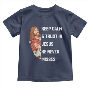 Funny Christian Faith Darts Player Gift Toddler T Shirt Keep Calm And Trust In Jesus He Never Misses TS12 Navy Print Your Wear
