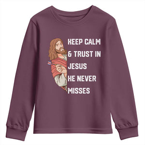 Funny Christian Faith Darts Player Gift Youth Sweatshirt Keep Calm And Trust In Jesus He Never Misses TS12 Maroon Print Your Wear