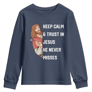 Funny Christian Faith Darts Player Gift Youth Sweatshirt Keep Calm And Trust In Jesus He Never Misses TS12 Navy Print Your Wear