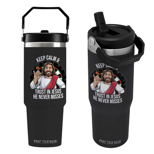 Keep Calm And Trust In Jesus Flip Straw Tumbler Christian Dartist Gift TS12 One Size: 30 oz Black Print Your Wear