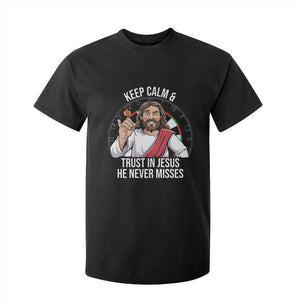 Keep Calm And Trust In Jesus T Shirt For Kid Christian Dartist Gift TS12 Black Print Your Wear