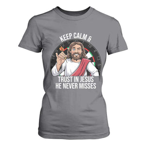 Keep Calm And Trust In Jesus T Shirt For Women Christian Dartist Gift TS12 Charcoal Print Your Wear