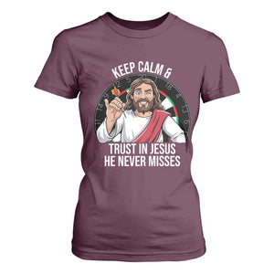 Keep Calm And Trust In Jesus T Shirt For Women Christian Dartist Gift TS12 Maroon Print Your Wear