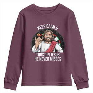 Keep Calm And Trust In Jesus Youth Sweatshirt Christian Dartist Gift TS12 Maroon Print Your Wear